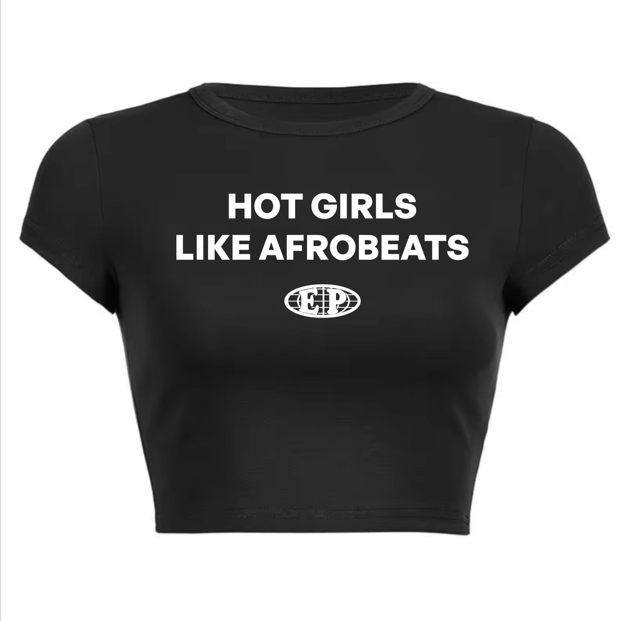 HOT GIRL LIKE AFROBEATS CROP TOP