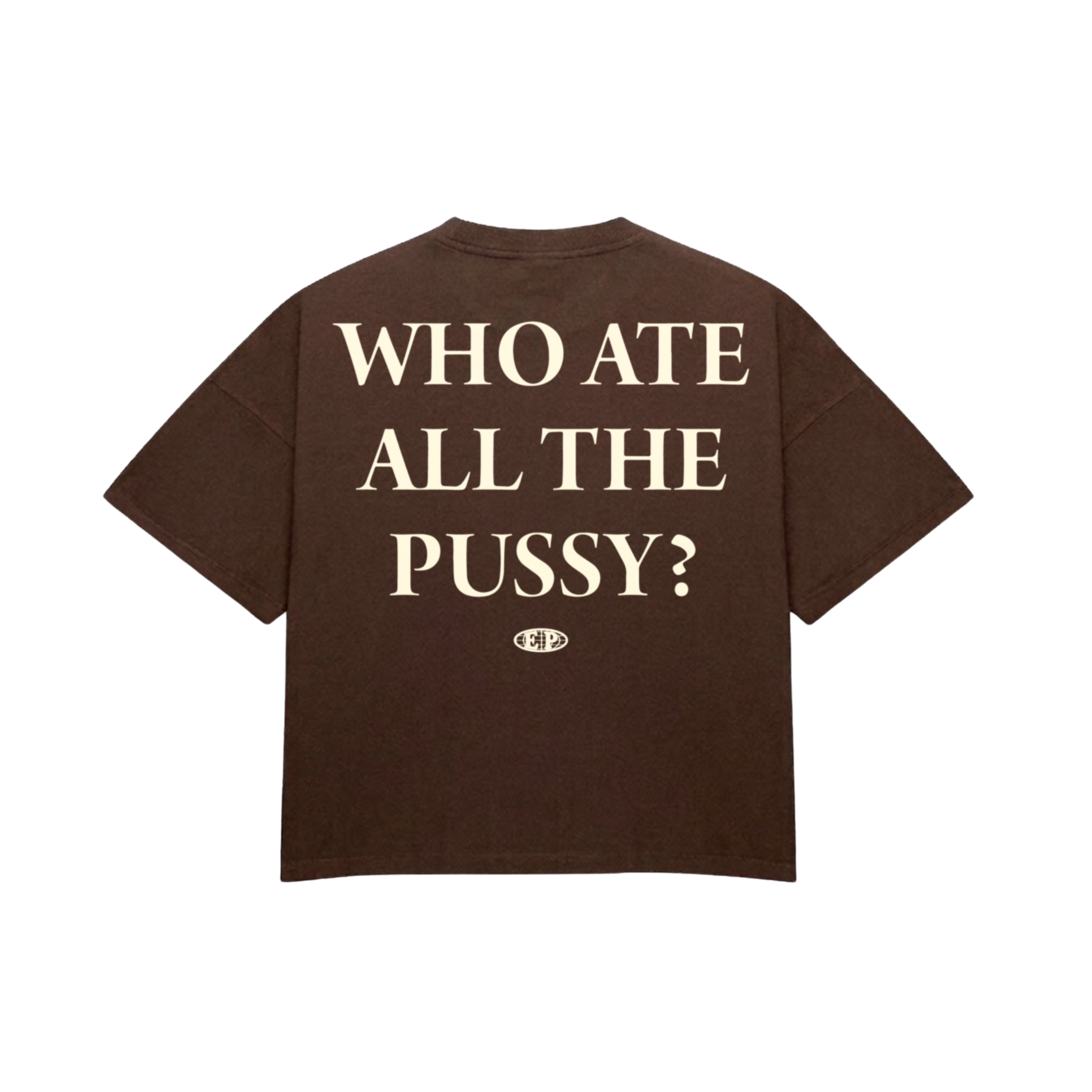 D/C WHO ATE ALL THE PUSSY