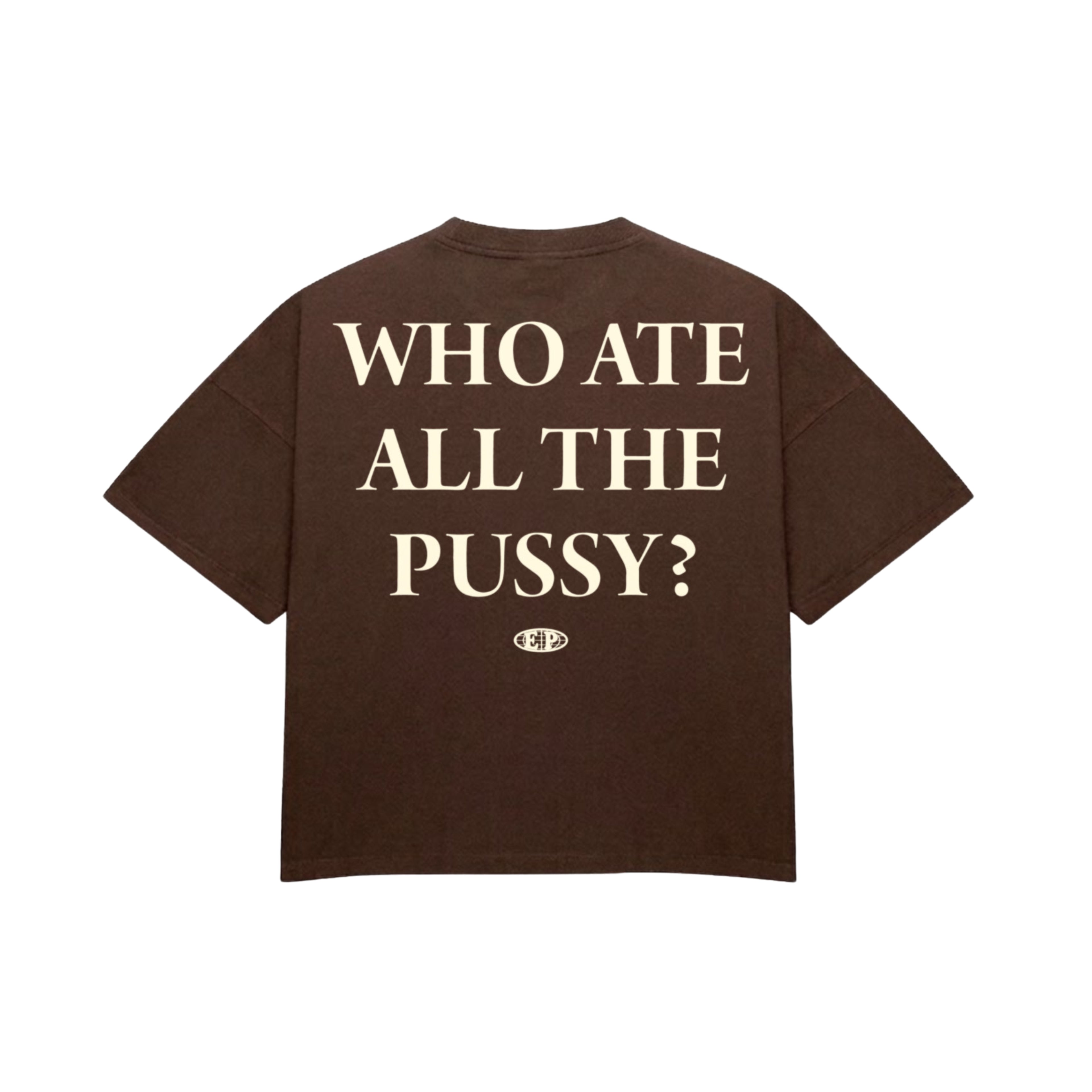 D/C WHO ATE ALL THE PUSSY